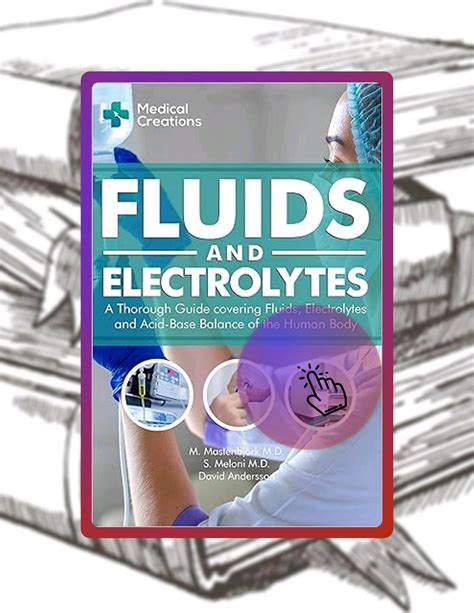 fluids and electrolytes a thorough guide covering