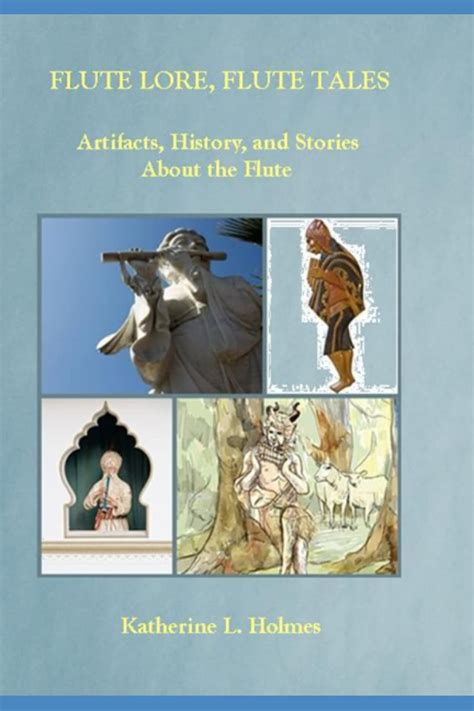 Flute Lore Flute Tales Artifacts History And Stori