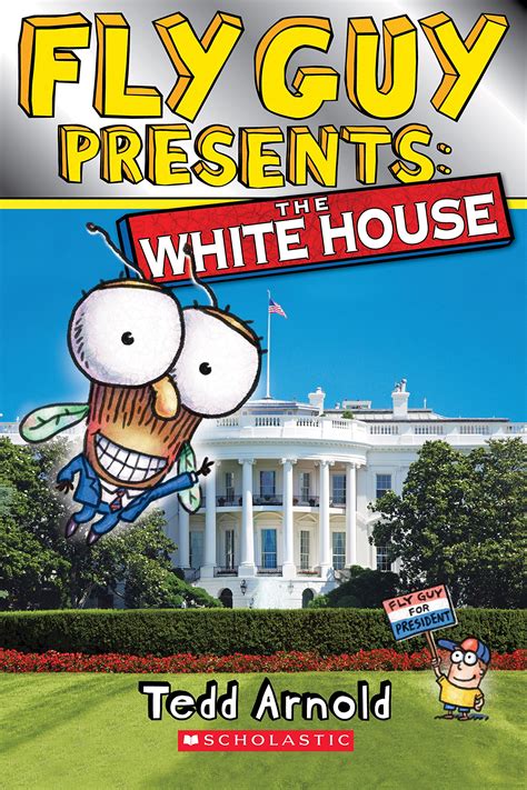 Fly Guy Presents The White House Scholastic Reader Level 