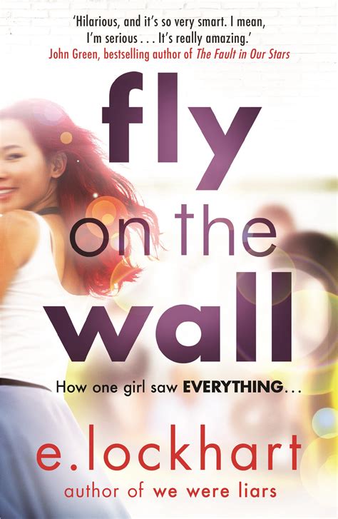 Read Fly On The Wall How One Girl Saw Everything E Lockhart 