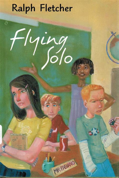 Flying Solo Ralph Fletcher