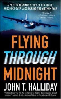 Flying Through Midnight A Pilot Apos S Dramatic Story Of His Secret Missions Over Laos During Th