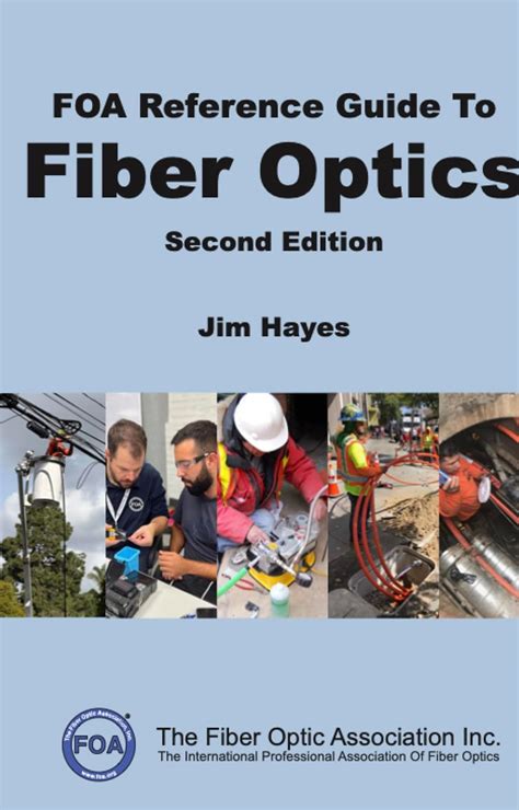 Foa Reference Guide To Fiber Optics