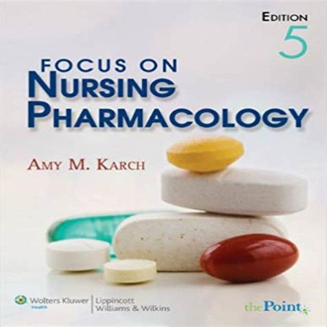 Full Download Focus On Nursing Pharmacology 5Th Edition Karch Test Bank 