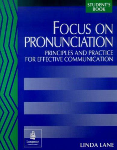Read Focus On Pronunciation Principles And Practice For Effective Communication 