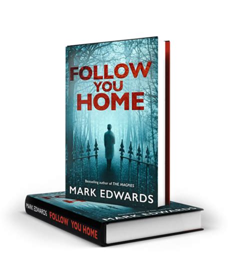 Full Download Follow You Home Mark Edwards 