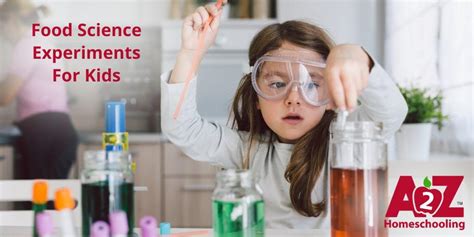 Food Science Experiments For Kids A2z Homeschooling Science Experiment With Food - Science Experiment With Food