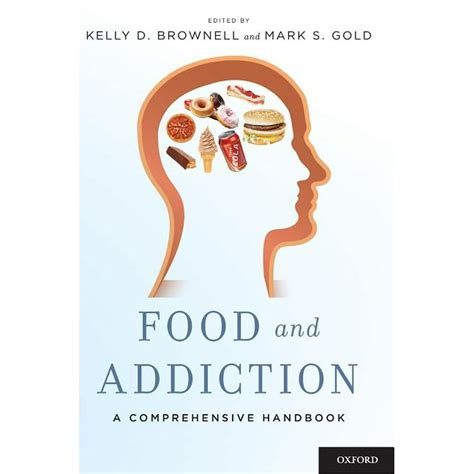 Read Online Food And Addiction A Comprehensive Handbook 