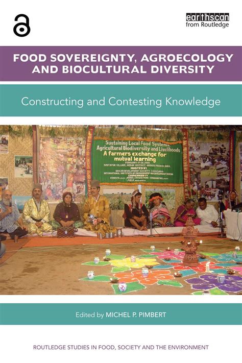 Read Online Food Sovereignty Agroecology And Biocultural Diversity Constructing And Contesting Knowledge Routledge Studies In Food Society And The Environment 