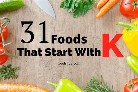 Foods That Start With K Food Source Begins Items Start With K - Items Start With K