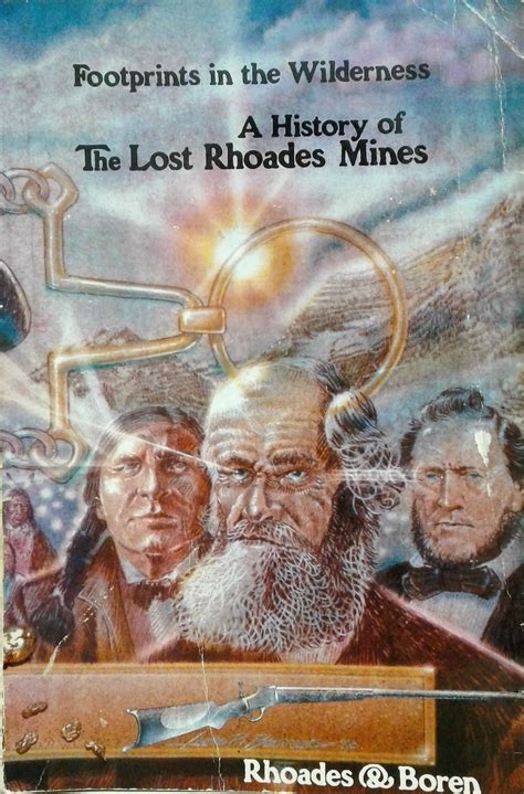 Read Online Footprints In The Wilderness A History Of The Lost Rhoades Mines 