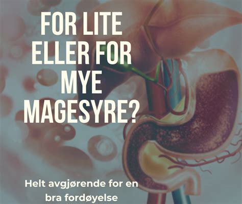 for lite magesyre behandling