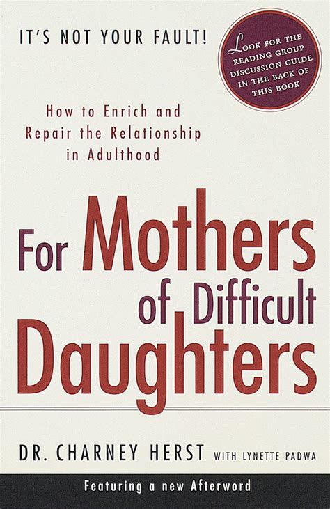 Full Download For Mothers Of Difficult Daughters How To Enrich And Repair The Relationship In Adulthood 