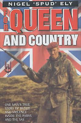 Read For Queen And Country One Mans True Story Of Blood And Violence In The Sas 