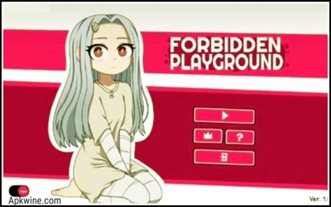 Forbidden Playground Apk   Forbidden Playground Apk Android App Télécharger Gratuitement - Forbidden Playground Apk