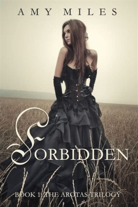 Read Forbidden The Arotas Trilogy 1 Amy Miles 