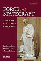 Read Force And Statecraft Diplomatic Challenges Of Our Time 