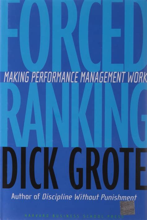 Full Download Forced Ranking Making Performance Management Work By Dick Grote 2005 Hardcover 
