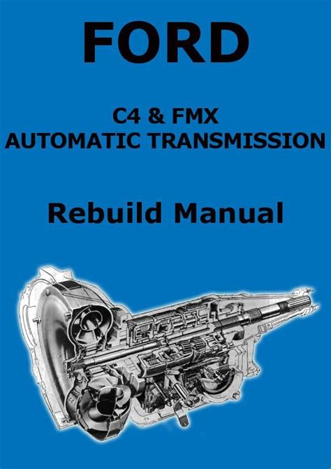 Read Ford C4 Transmission Rebuild Manual Pdf 
