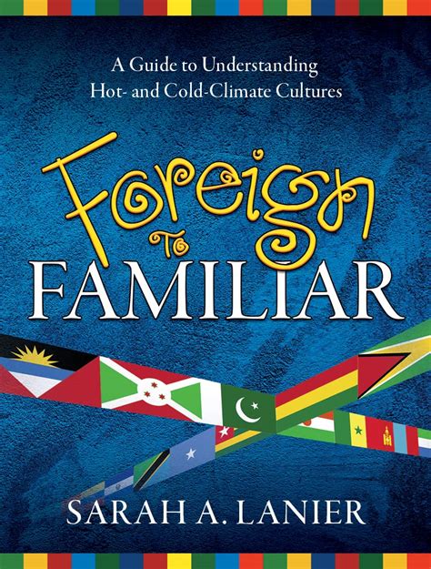 Foreign To Familiar A Guide To Understanding Hot And Cold