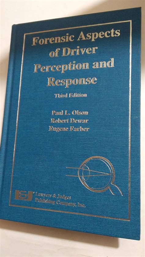 Forensic Aspects Of Driver Perception And Response
