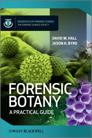 Forensic Botany A Practical Guide