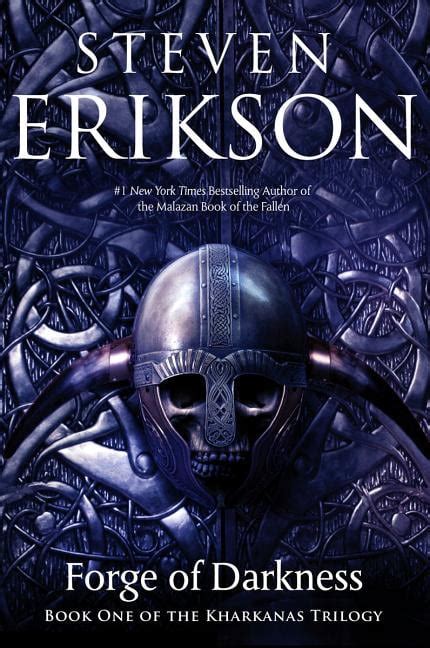 Forge Of Darkness The Kharkanas Trilogy 1 Steven Erikson