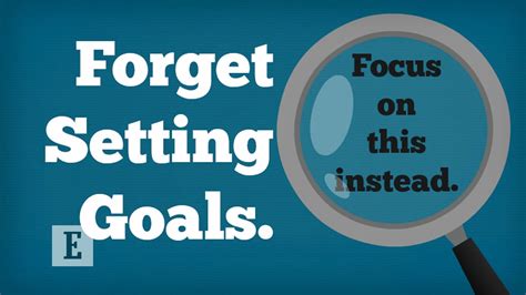 Forget About Setting Goals Focus On This Instead Reading And Writing Goals - Reading And Writing Goals