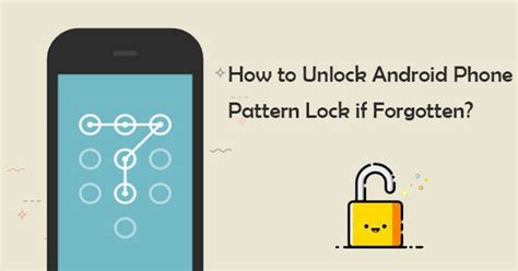 forgot the pattern to unlock my android