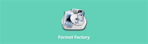 Format Factory User Guide