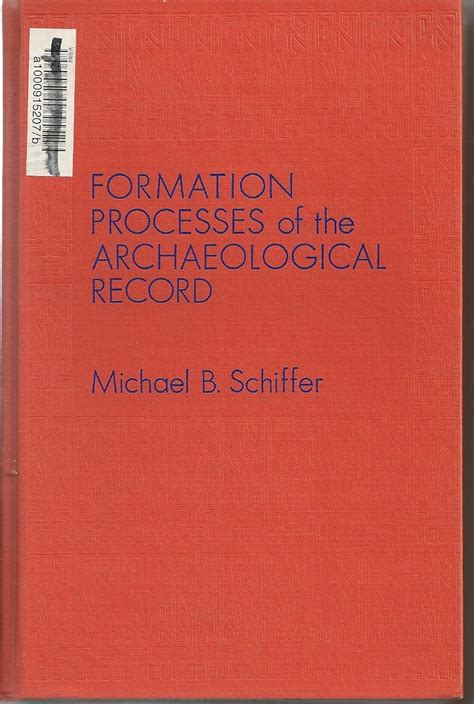 Formation Processes Of The Archaeological Record