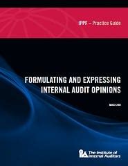 Formulating And Expressing Internal Audit Opinions Iia