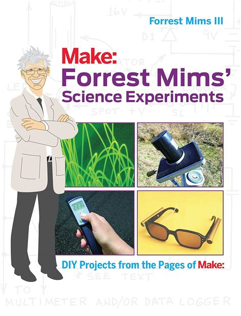 Forrest Mims Science Experiments Diy Projects From The Pages Of Make