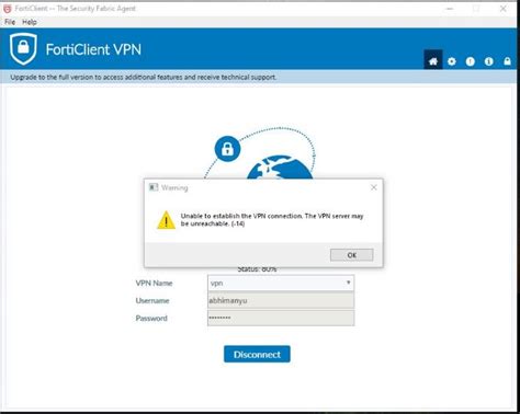 forticlient the vpn server may be unreachable
