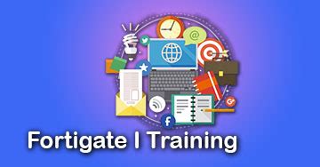 Read Online Fortigate I Course Description Fortitraining 