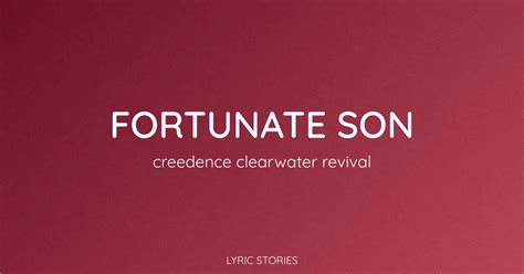 Fortunate Son Lyrics Meaning