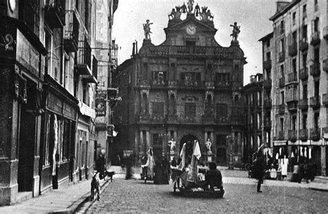 Fotos antiguas de Pamplona: Un viaje a través del tiempo