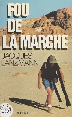 fou de la marche