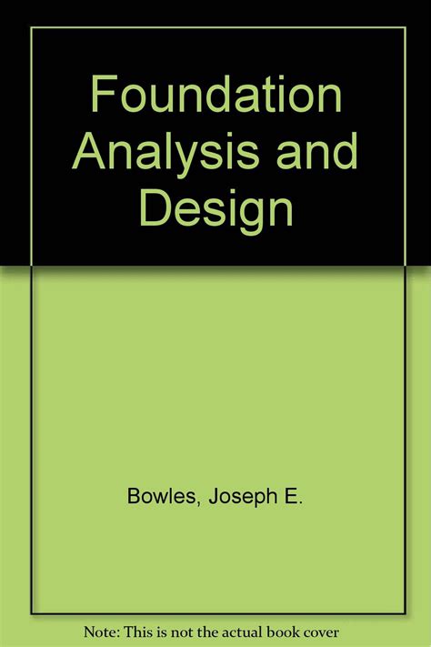 Foundation Analysis Design Bowles Solution Manual Pdf And