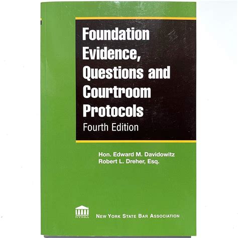 foundation evidence questions and courtroom protocols