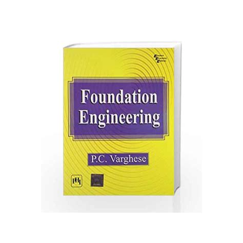 Read Foundation Engineering Pc Varghese 