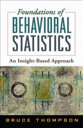 foundations of behavioral statistics an insight based approach