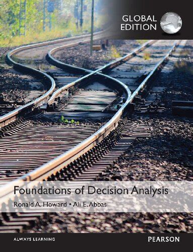 Foundations Of Decision Analysis Global Edition