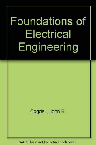 Foundations Of Electrical Engineering Cogdell Solutions Manual
