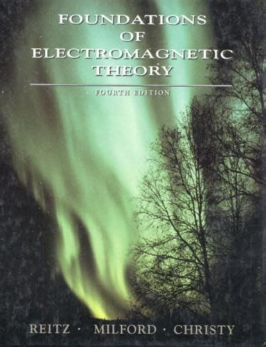 Foundations Of Electromagnetic Theory 4th Edition