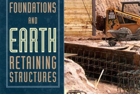 Read Online Foundations And Earth Retaining Structures 