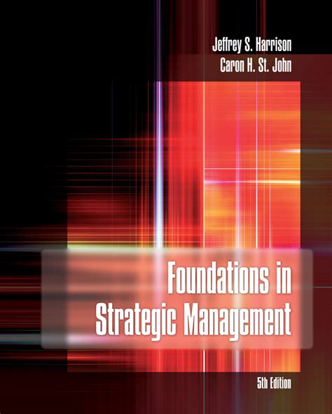 Read Foundations In Strategic Management Harrison 5Th Edition 