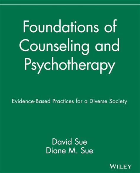 Full Download Foundations Of Counseling And Psychotherapy Evidence Based Practices For A Diverse Society 