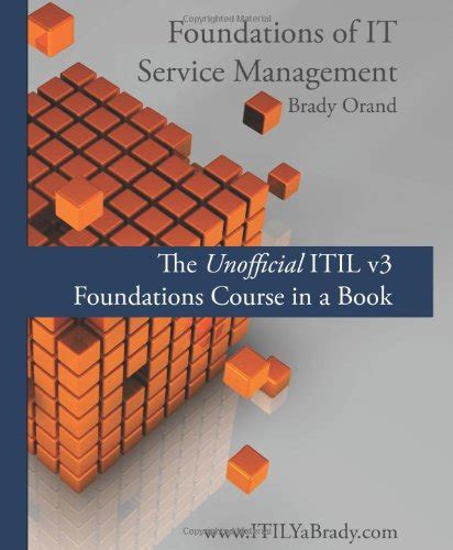 Read Foundations Of It Service Management The Unofficial Itil V3 Foundations Course In A Book 