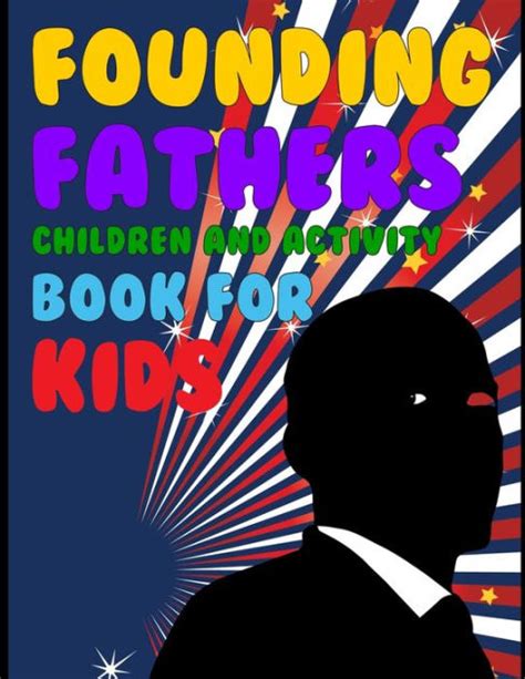 Founding Fathers Children And Activity Books For Kids Founding Fathers Coloring Pages - Founding Fathers Coloring Pages